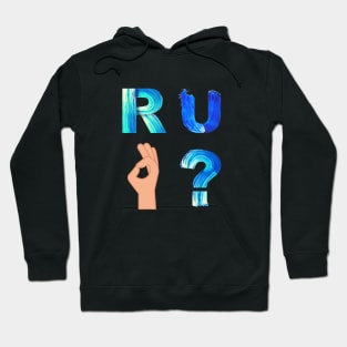 Are you OK? Hoodie